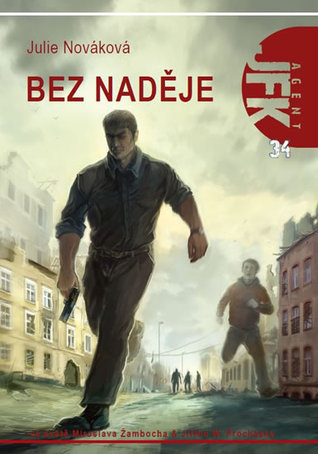 Agent JFK 34 - Bez naděje book cover
