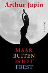 Maar buiten is het feest