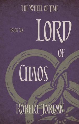 Lord of Chaos (Wheel of Time, #6)