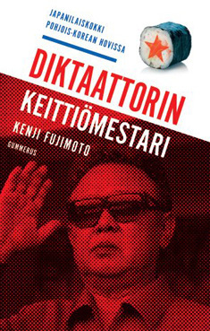 Diktaattorin keittiömestari: japanilaiskokki Pohjois-Korean hovissa