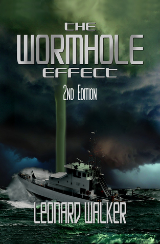 The Wormhole Effect by Leonard Walker | Goodreads