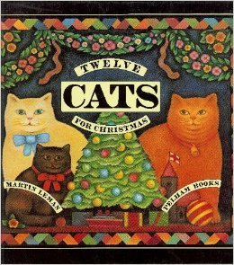Twelve Cats for Christmas by Martin Leman | Goodreads