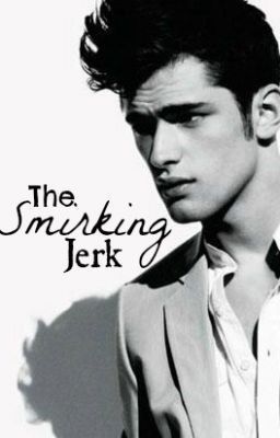 The Smirking Jerk