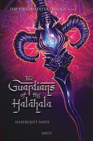 The Guardians of the Halahala (Vikramaditya Veergatha, #1)