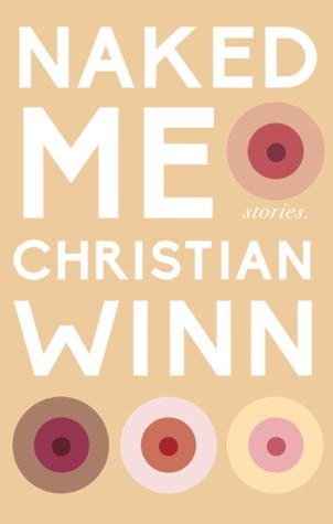 Naked Me by Christian Winn | Goodreads