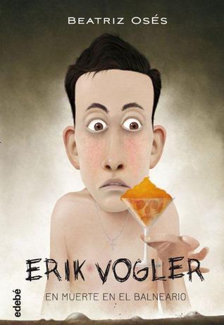 Erik Vogler en muerte en el balneario