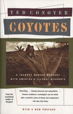 Coyotes: A Journey Across Borders With America's Mexican Migrants cover