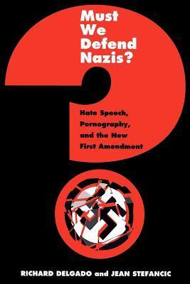 Must We Defend Nazis? book cover