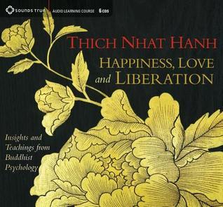 Happiness, Love, and Liberation book cover