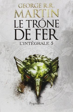 Le Trône de Fer, l'Intégrale Tome 5