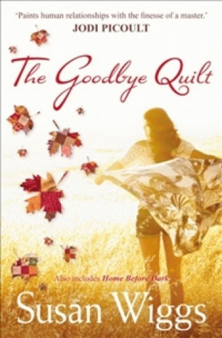 The Goodbye Quilt & Home Before Dark book cover
