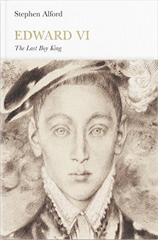 Edward VI: The Last Boy King