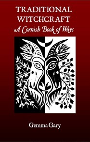 Traditional Witchcraft - A Cornish Book of Ways