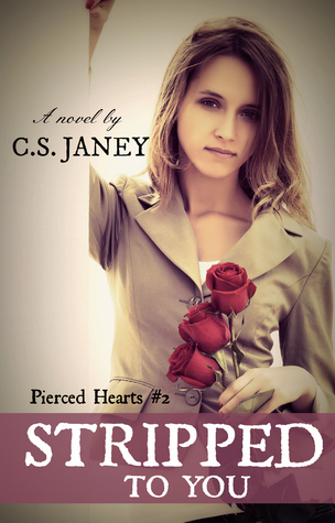 Stripped to You (Pierced Hearts, #2) by Violet Haze | Goodreads