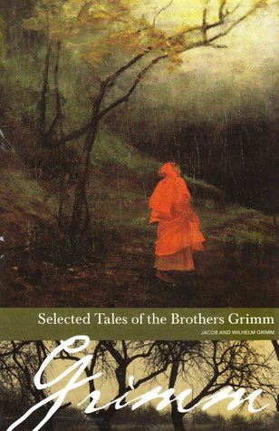 Selected Tales of the Brothers Grimm book cover
