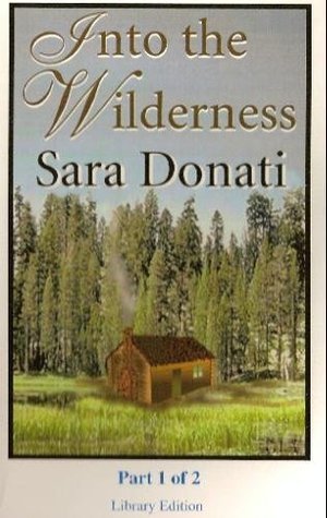 Into the Wilderness (Wilderness #1) Audio (1 of 2) by Sara Donati ...