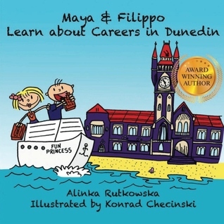 Maya & Filippo Learn about Careers in Dunedin book cover