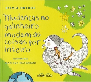 Mudanças no Galinheiro Mudam as Coisas Por Inteiro book cover