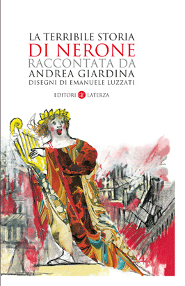 La terribile storia di Nerone raccontata da Andrea Giardina book cover