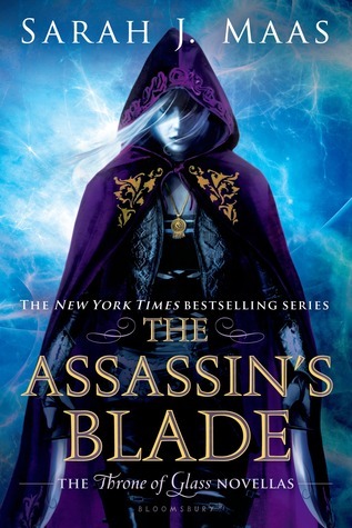 The Assassin's Blade (Throne of Glass, #0.1-0.5)
