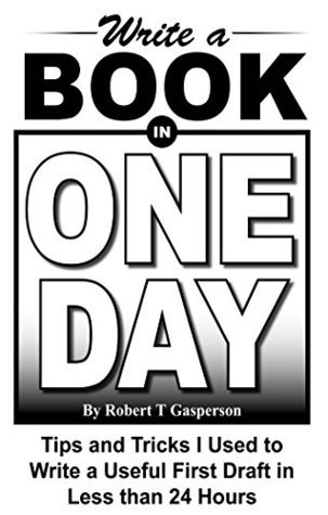 Writing a Book in One Day: Tips and Tricks I Used to Write a Useful ...