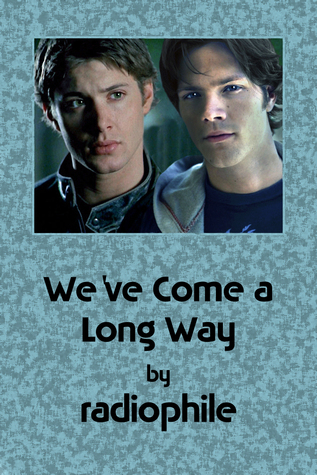 We've Come a Long Way by radiophile | Goodreads