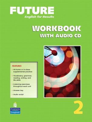 Future: English for Results, Level 2 - Workbook by Janet Raskin | Goodreads