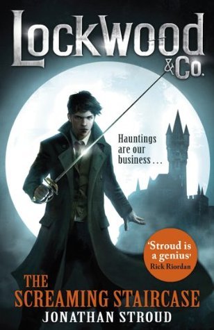 The Screaming Staircase (Lockwood & Co., #1)