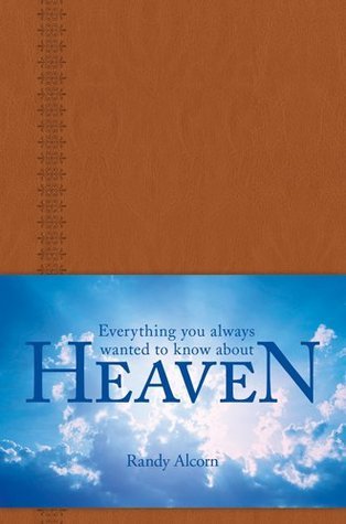 Everything You Always Wanted to Know about Heaven book cover