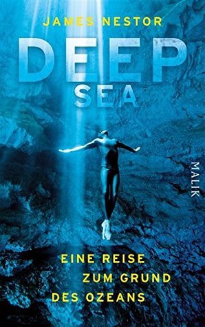 Deep Sea: Eine Reise zum Grund des Ozeans (German Edition)