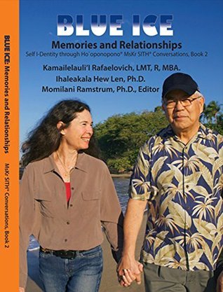 BLUE ICE: Memories and Relationships: MsKr SITH® Conversations, Book 2