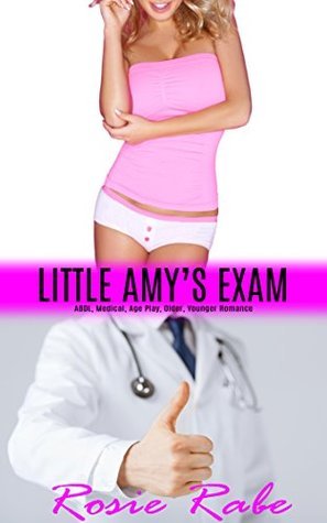 LITTLE AMY'S EXAM: ABDL, Medical, Age Play, Older, Younger, Step, Pregnancy Romance
