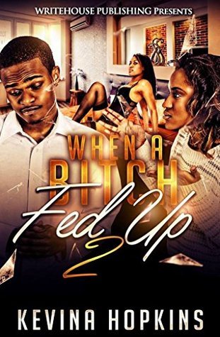 When A Bitch Fed Up 2 book cover