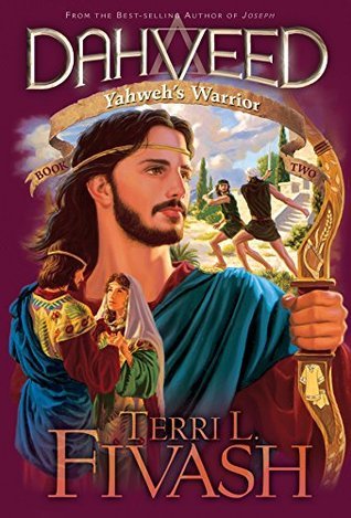 Dahveed 2: Yahweh's Warrior: Author's Edition