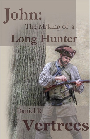 John: The Making of a Long Hunter
