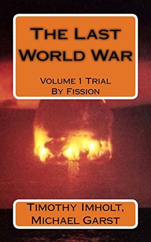 The Last World War
