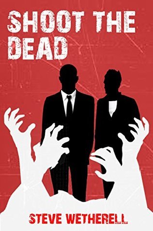 Shoot the Dead book cover
