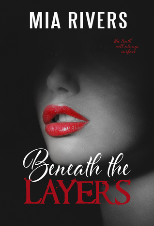 Beneath the Layers (Duology #1) by Mia Rivers | Goodreads