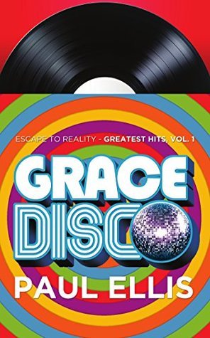 Grace Disco: Escape to Reality Greatest Hits, Volume 1