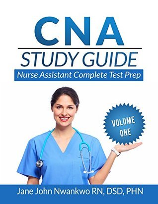 CNA Study Guide: Nurse Assistant Complete Test Prep by Jane John ...