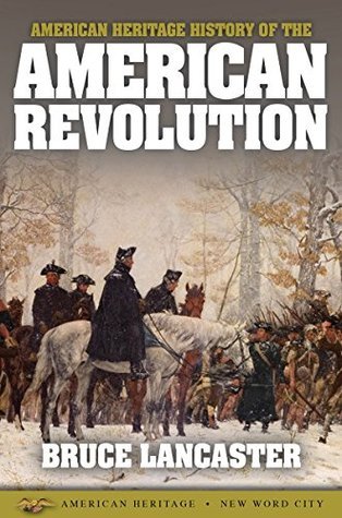 American Heritage History of the American Revolution book cover