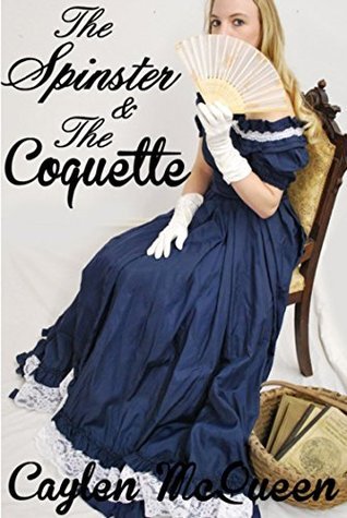 The Spinster & The Coquette book cover