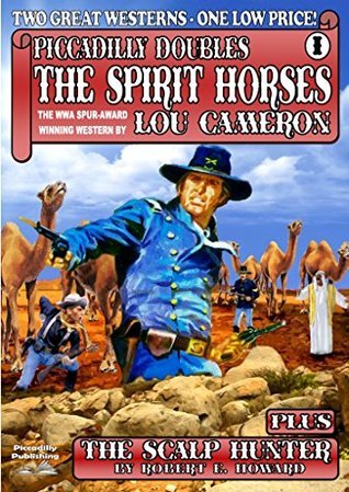 The Spirit Horses plus The Scalp Hunter book cover