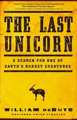 The Last Unicorn: A Search for One of Earth's Rarest Creatures