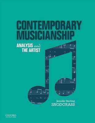 Contemporary Musicianship: Analysis and the Artist by