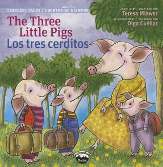 The Three Little Pigs / Los tres cerditos (Timeless Tales) by Teresa ...