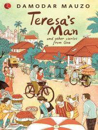 Teresa's Man and Other Stories from Goa