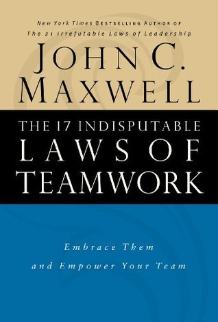 The 17 Indisputable Laws of Teamwork- Lunch & Learn book cover