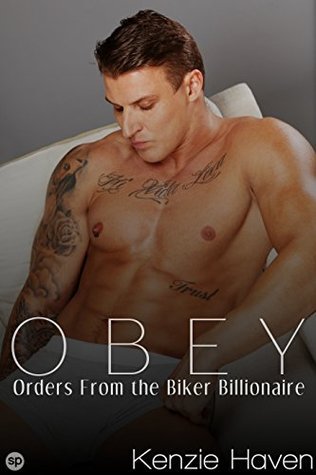 Obey: Orders From the Biker Billionaire