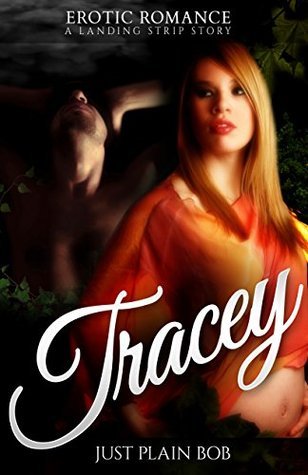 Tracey: A Landing Strip Story